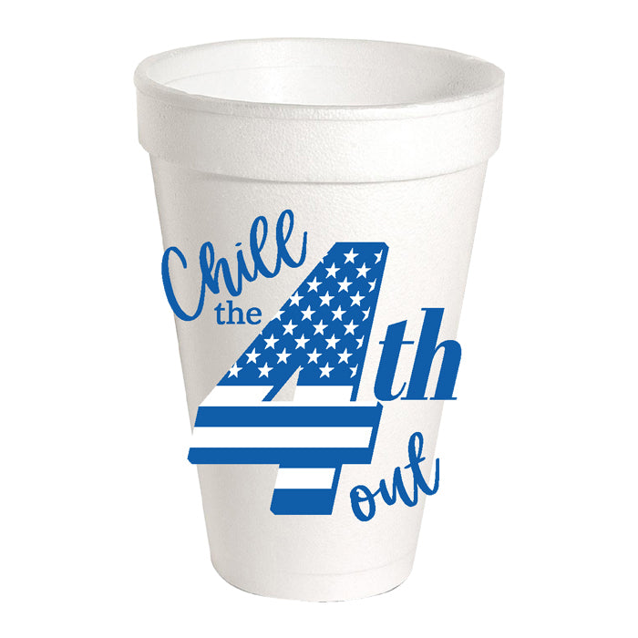 Chill the 4th Out Cups