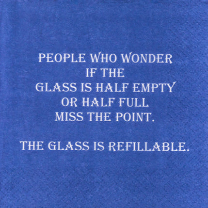 The Glass is Refillable | Cocktail Napkins