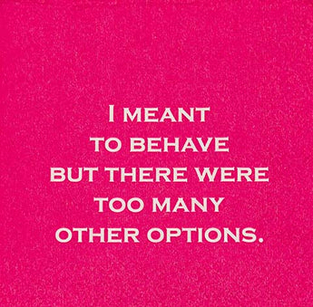 I Meant to Behave | Cocktail Napkins