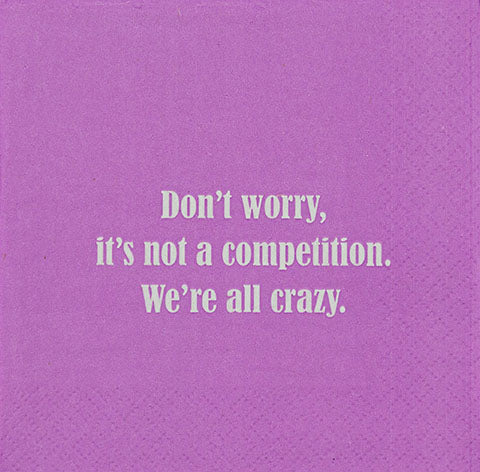 We're All Crazy | Cocktail Napkins