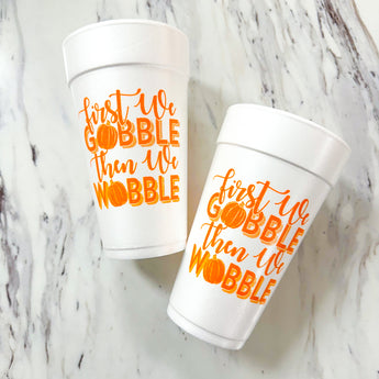 First We Gobble Cups