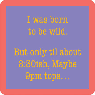 Drinks on Me Coaster | Born to be Wild