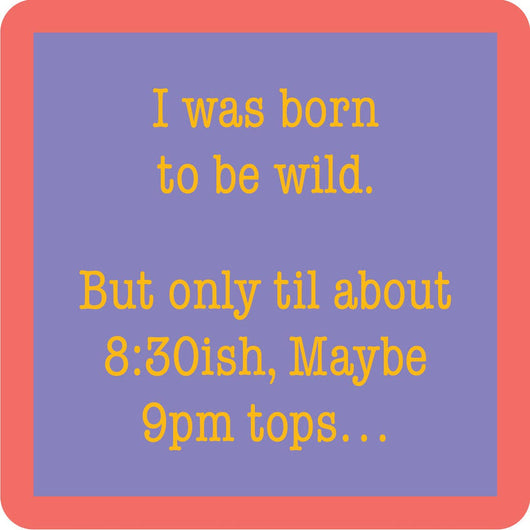 Drinks on Me Coaster | Born to be Wild