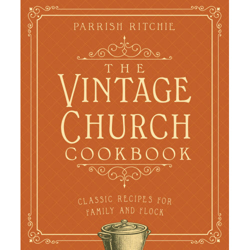 The Vintage Church Cookbook