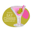 Say Cheers Martini Clip